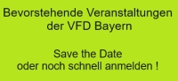 Bevorstehende Veranstaltungen der VFD Bayern - Save the Date oder noch schnell anmelden!
